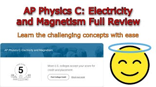 AP Physics C: Electricity and Magnetism Full Review (UPDATED for 2025 )