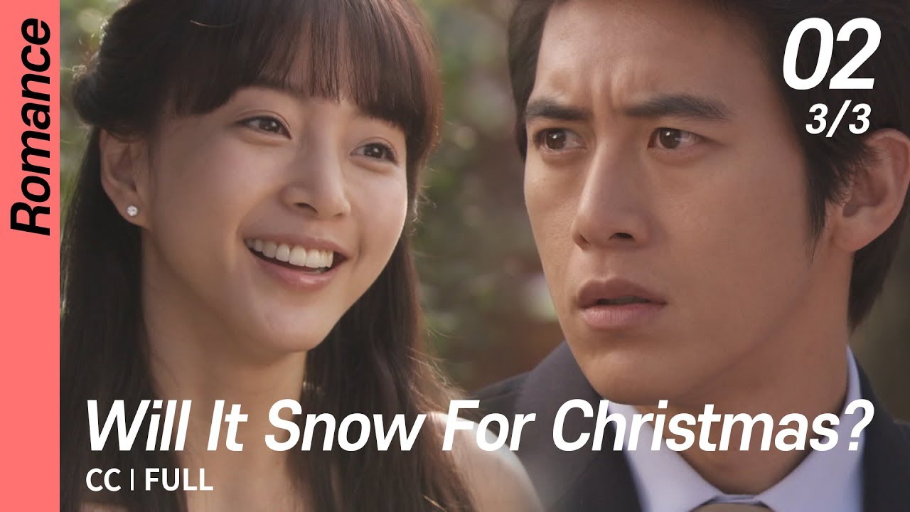 [CC/FULL] Will It Snow For Christmas? EP02 (3/3) | 크리스마스에눈이올까요 - YouTube