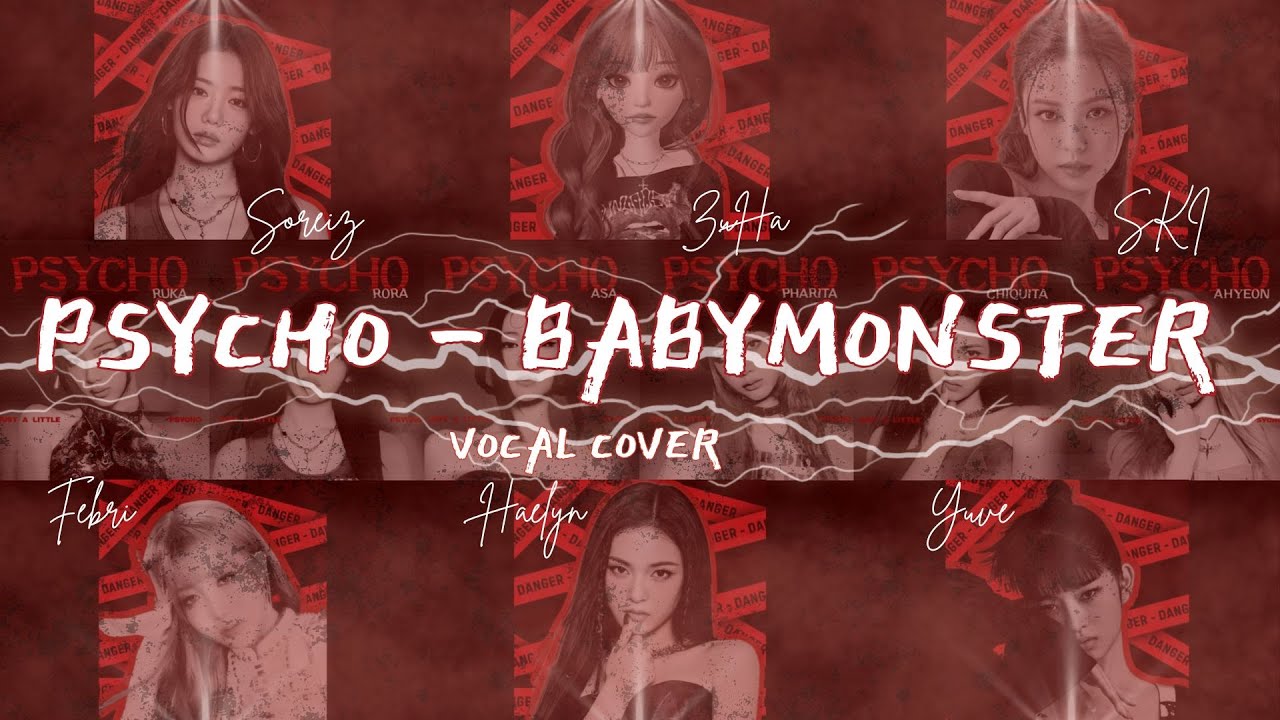 [COVER COLLAB] PSYCHO - BABYMONSTER | Cover By Day Maker 21 x SKI LABEL x Rhythm Music Ent etc.
