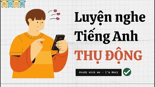 Luyện nghe tiếng Anh thụ động-IELTS #12 | Study with me screenshot 5