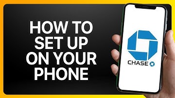 How To Set Up Chase Bank App On Your Phone 2 Tutorial