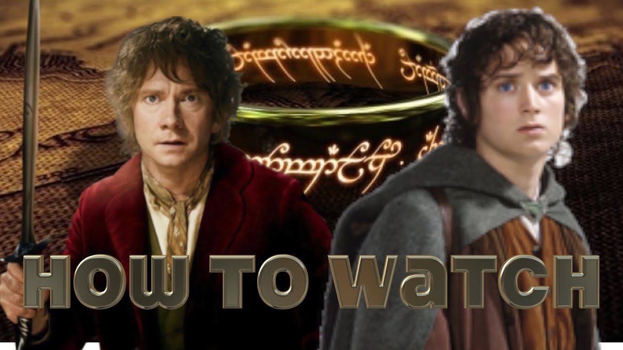 The Lord of the Rings and The Hobbit: in what order to watch the