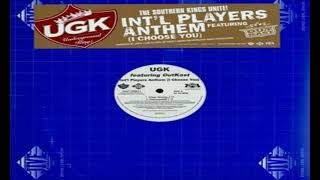 UGK x OutKast - Int'l Players Anthem (I Choose You) [Clean Version]