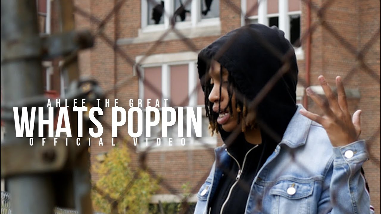 What's Poppin Freestyle - Ahlee The Great