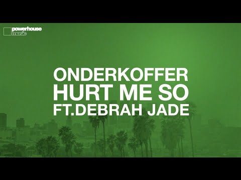 Onderkoffer ft. Debrah Jade - Hurt Me So (Lyric video)