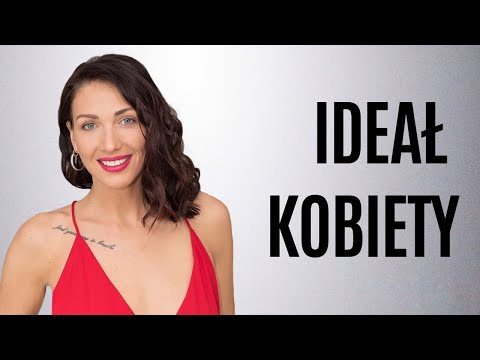 Wideo: Cechy idealnej kobiety oczami mężczyzn