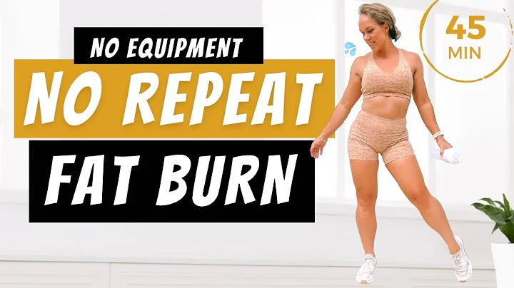 45 MIN NO REPEAT FAT BURN WORKOUT | No Equipment H...