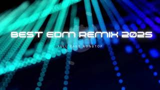 Best EDM Remix 2025 🎧 Nonstop Festival Party Music
