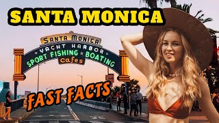 SANTA MONICA Los Angeles California [Facts You Should Know]