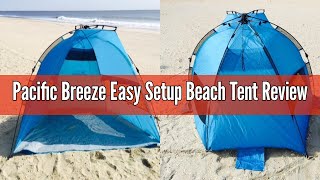 Pacific Breeze Easy Setup Beach Tent Review