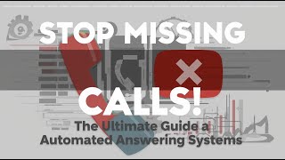 Stop Missing Calls! The Ultimate Guide to Automated Answering Systems