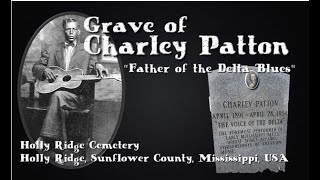 Grave of Charley Patton "Father of the Delta Blues"  - Holly Ridge Cemetery - Sunflower County, MS