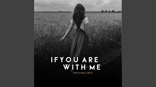 If You Are With Me
