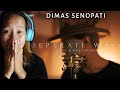 Dimas Senopati - Separate Ways by Journey ( Worlds Apart) Reaction