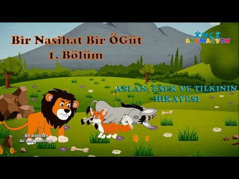 Bir Hikaye Bir Öğüt 1. Bölüm - Bir Delikten İki Defa Isırılmak - Aslan, Tilki Ve Eşek