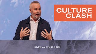 Culture Clash   Pastor Rob Ketterling