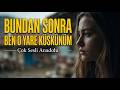 Bundan Sonra Ben O Yare Küskünüm 🎶 | Türkü Sözleri (Lyrics) &amp; Duygusal Türk Halk Müziği