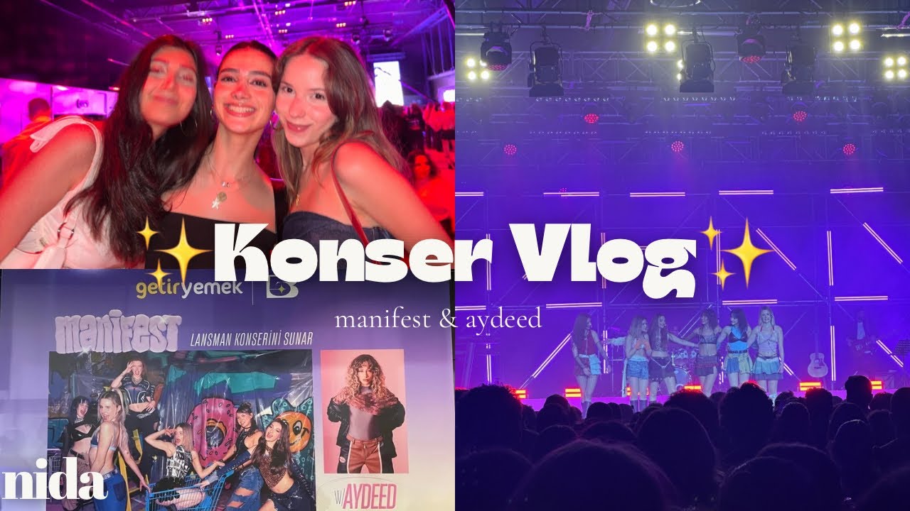 manifest lansman konseri & aydeed | VLOG✨🪩