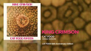 King Crimson - Cat Food (Cat Food: 50th Anniversary Edition)