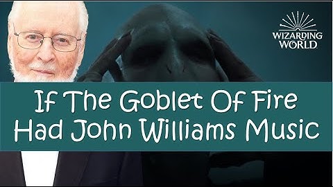 If "Harry Potter and The Goblet of Fire" had John Williams music!!!