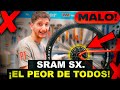 EL PEOR CAMBIO - CRÍTICA SRAM SX