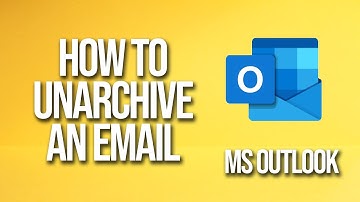 How To Unarchive An Email Microsoft Outlook Tutorial