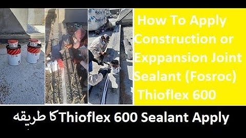 How To Apply (FOSROC) Construction or Expansion Joint Sealant in Building (Thioflex 600)