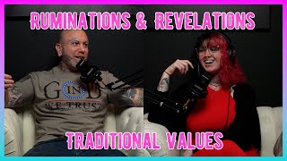 Ruminations \& Revelations - Traditional Values
