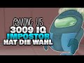 3009 IQ IMPOSTOR MUSS WÄHLEN... ⚖️ - ♠ Among Us ♠