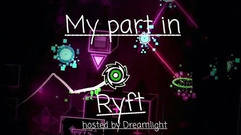 My part in "Ryft" hosted by Dreamlight