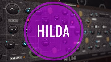 Hilda - A Superb Complex Oscillator Synth by Bram Bos! | Spoken Walkthrough (See Pinned Comment)