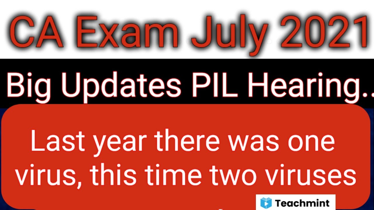 CA EXAM PIL HEARING LIVE UPDATES | CA Exam Updates Latest News Today | CA Exam Exam Postpone News