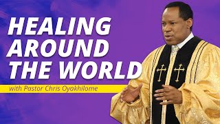 HEALING AROUND THE WORLD | PASTOR CHRIS OYAKHILOME | HEALING STREAMS screenshot 5