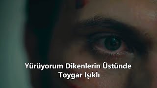 Yürüyorum Dikenlerin Üstünde - Toygar Işıkl (Sözleri/English lyrics) | Yargı dizi