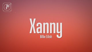 Billie Eilish - Xanny (Lyrics)