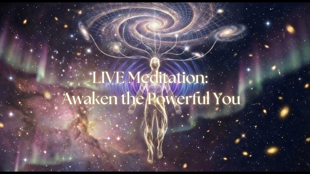 👑⚡ LIVE Meditation: Awaken the Powerful You | Reclaim Your Energy & Align With the Universe 🌌✨