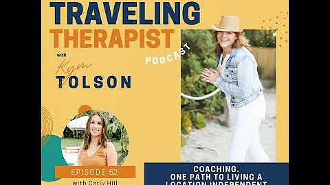52. Coaching. One Path To Living A Location Indepe...