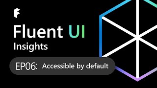 Fluent UI React Insights: Accessible by default