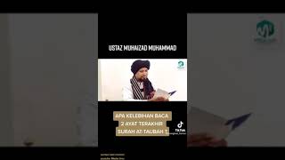 KELEBIHAN BACA 2 AYAT TERAKHIR SURAH AT-TAUBAH | Ustaz Muhaizad