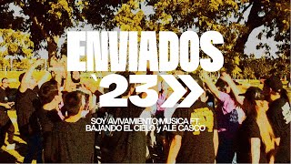 Video thumbnail of "Soy Avivamiento ft @mbajandoelcielo @AlejandroCasco  - #Enviados23 (Canción oficial del Congreso)"