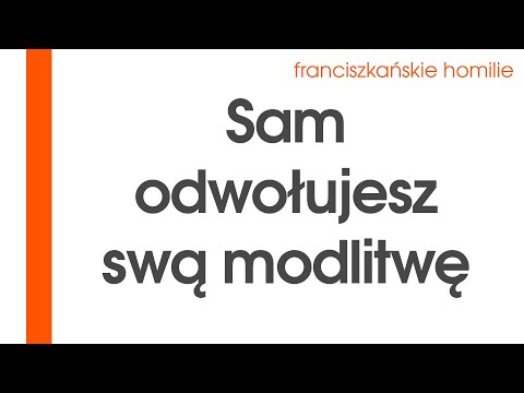 Sam odwołujesz swoją modlitwę: XXII B