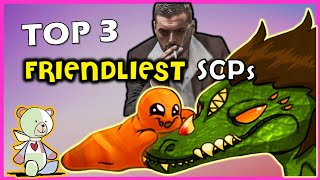 Top 3 Friendliest SCPs | Data Truck