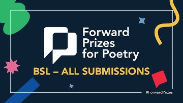 BSL Entry Guidance for Forward Prizes for Poetry – All Submissions