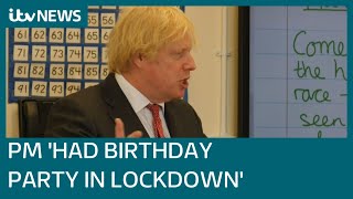 Boris Johnson had birthday bash during lockdown, ITV News understands | ITV News