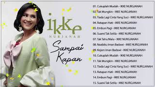 Download lagu Ikke Nurjanah | Lagu Dangdut Lawas Terpopuler | Tembang Kenangan Terbaik