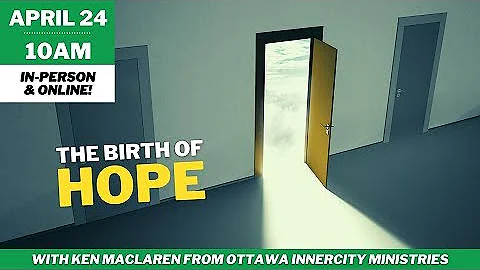 "The Birth of Hope" with Ken MacLaren from Ottawa ...