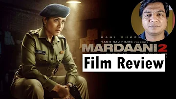 Mardaani 2 film review by Saahil Chandel | Rani Mukharjee | Vishal Jethawa