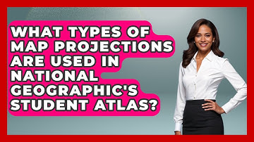 What Types of Map Projections Are Used in National Geographic