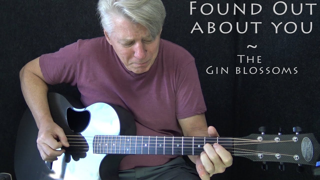 Found Out About You The Gin Blossoms Fingerstyle Guitar Cover YouTube
