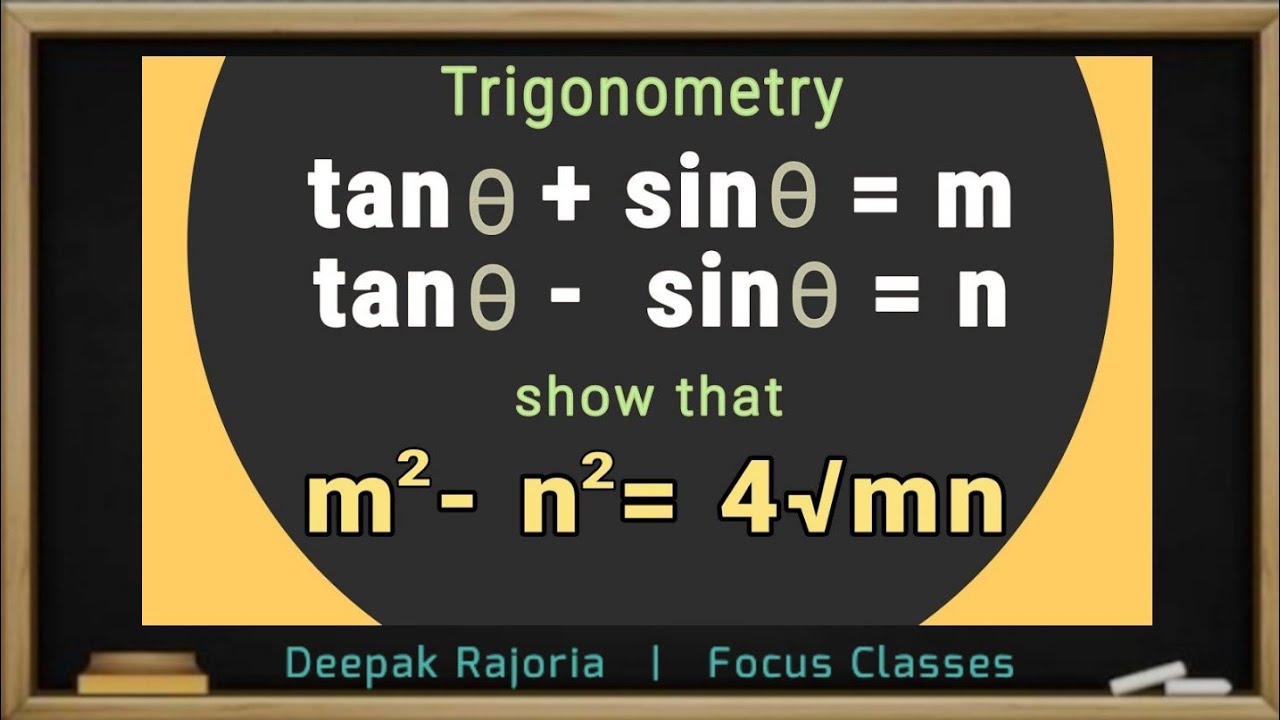 If Tan Theta Sin Theta M And Tan Theta Sin Theta N Show That M 